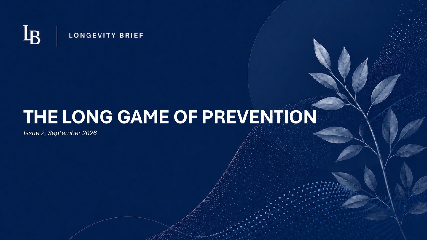 Cover of Longevity Brief Issue 02, The Long Game of Prevention